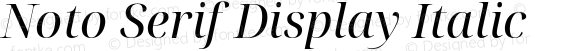 Noto Serif Display Italic