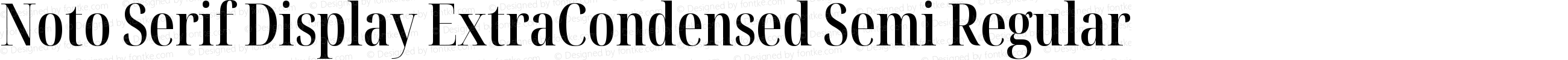 Noto Serif Display ExtraCondensed Semi Regular