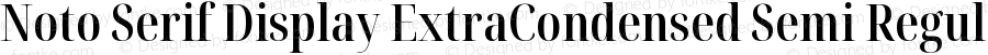 Noto Serif Display ExtraCondensed Semi