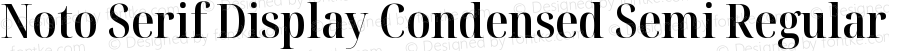 Noto Serif Display Condensed Semi