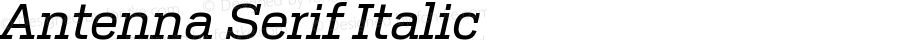 Antenna Serif Italic Version 1.000;PS 1.0;hotconv 1.0.72;makeotf.lib2.5.5900