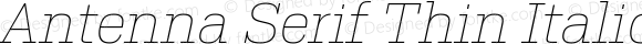 AntennaSerif Thin Italic