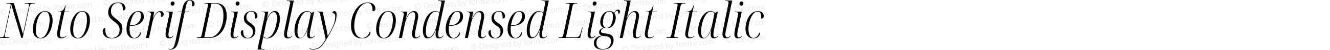 Noto Serif Display Condensed Light Italic