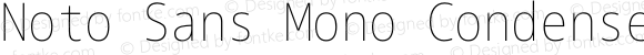 Noto Sans Mono Condensed Thin Regular