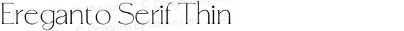 Ereganto Serif Thin