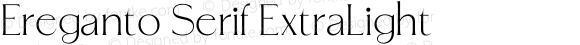 Ereganto Serif ExtraLight