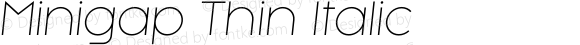 Minigap Thin Italic