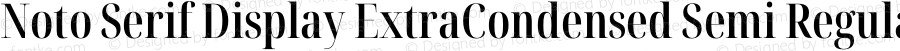 Noto Serif Display ExtraCondensed Semi