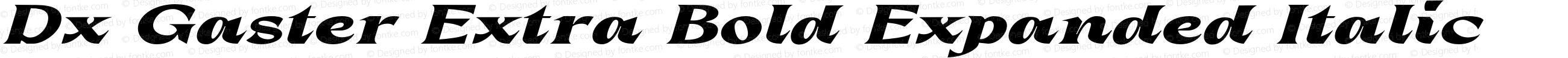 Dx Gaster Extra Bold Expanded Italic