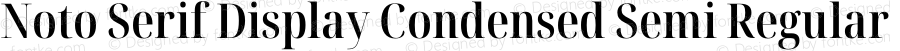 Noto Serif Display Condensed Semi