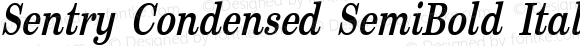 Sentry Condensed SemiBold Italic Version 1.000 | web-ttf