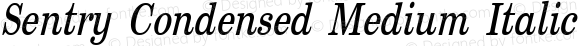 Sentry Condensed Medium Italic