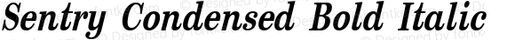 Sentry Condensed Bold Italic