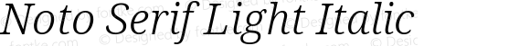 Noto Serif Light Italic