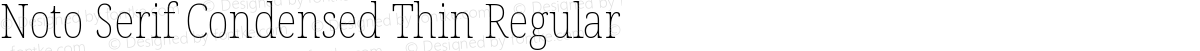 Noto Serif Condensed Thin Regular