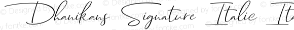 Dhanikans Signature Italic Italic