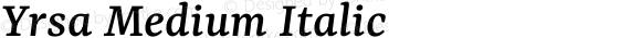 Yrsa Medium Italic