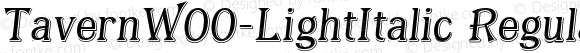 TavernW00-LightItalic Regular