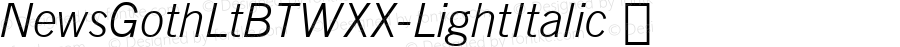 NewsGothLtBTWXX-LightItalic ☞ Version 1.10;com.myfonts.easy.bitstream.news-gothic.light-italic.wfkit2.version.4Rjp