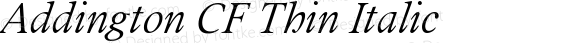 Addington CF Thin Italic