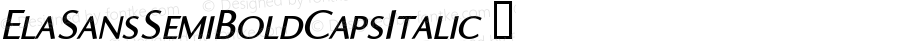 ElaSansSemiBoldCapsItalic ☞ Macromedia Fontographer 4.1.5 17.04.2005;com.myfonts.easy.wiescherdesign.ela-sans.semi-bold-caps-italic.wfkit2.version.2nRU