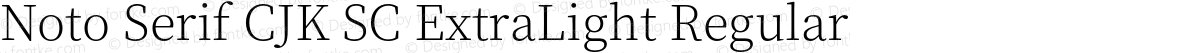 Noto Serif CJK SC ExtraLight Regular