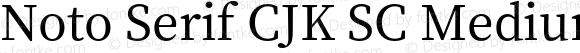 Noto Serif CJK SC Medium