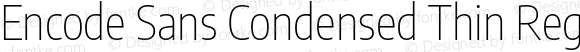 Encode Sans Condensed Thin Regular