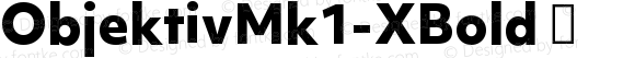 ☞Objektiv Mk1 XBold