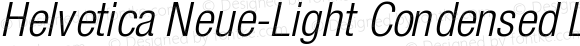 Helvetica Neue-Light Condensed Light Condensed Oblique