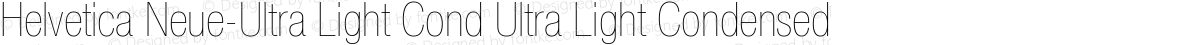 Helvetica Neue-Ultra Light Cond Ultra Light Condensed