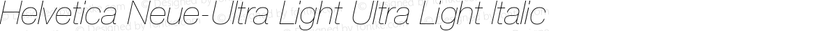 Helvetica Neue-Ultra Light Ultra Light Italic