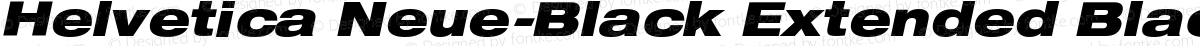 Helvetica Neue-Black Extended Black Extended Oblique