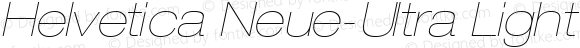Helvetica Neue-Ultra Light Exte Ultra Light Extended Oblique