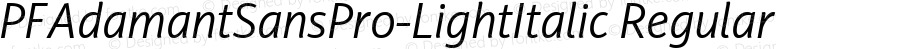 PFAdamantSansPro-LightItalic Regular