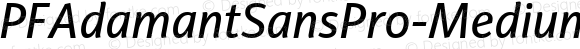 PFAdamantSansPro-MediumItalic Regular