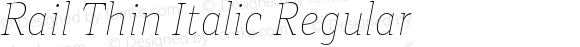 Rail Thin Italic Regular