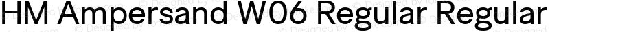 HM Ampersand W06 Regular Regular Version 2.10