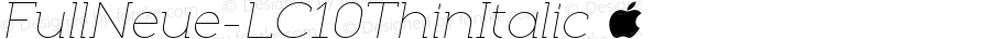 FullNeue-LC10ThinItalic ☞ Version 1; ttfautohint (v1.5);com.myfonts.easy.world-of-the-fonts.full-neue.lc-10-thin-italic.wfkit2.version.4JEq