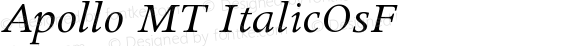 Apollo MT Italic Oldstyle Figures