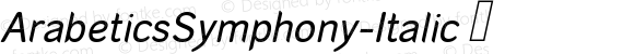 ArabeticsSymphony-Italic ☞ Version 1.000; ttfautohint (v1.5);com.myfonts.easy.arabetics.symphony.arabetics-symphony-italic.wfkit2.version.455J