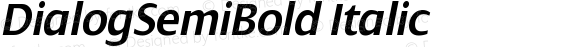 DialogSemiBold Italic