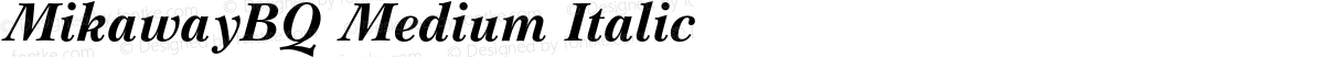 MikawayBQ Medium Italic