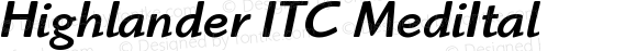 Highlander ITC Medium Italic