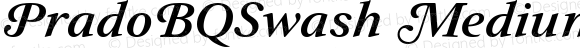 PradoBQSwash Medium Italic