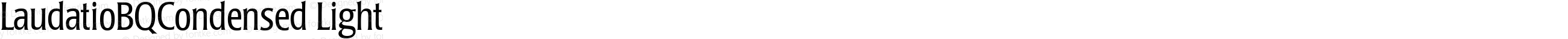 LaudatioBQCondensed Light