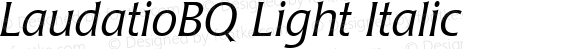 LaudatioBQ Light Italic