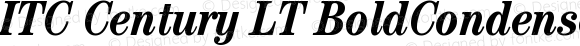 ITC Century LT Bold Condensed Italic