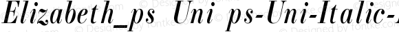 Elizabeth_ps Uni ps-Uni-Italic-Narrow