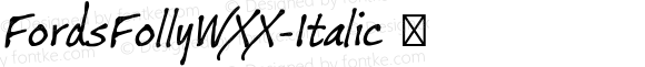 FordsFollyWXX-Italic ☞